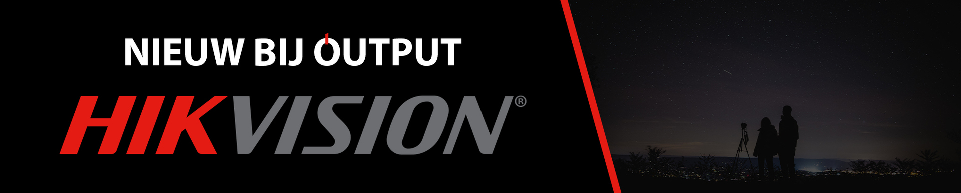 Nieuw: Hikvision!
